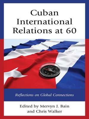 cover image of Cuban International Relations at 60
